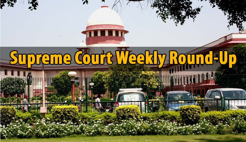Supreme Court Weekly Round Up Supreme Court Weekly Round Up