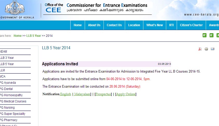 Notification released for Entrance Examination for Admission to Integrated Five Year LL.B Course 2014-15 by Government of Kerala Notification released for Entrance Examination for Admission to Integrated Five Year LL.B Course 2014-15 by Government of Kerala