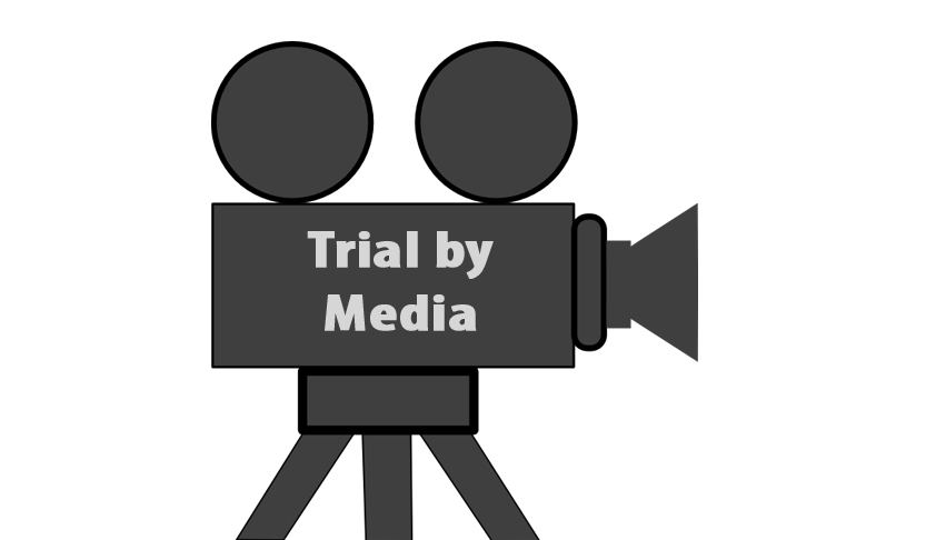 Trial By Media