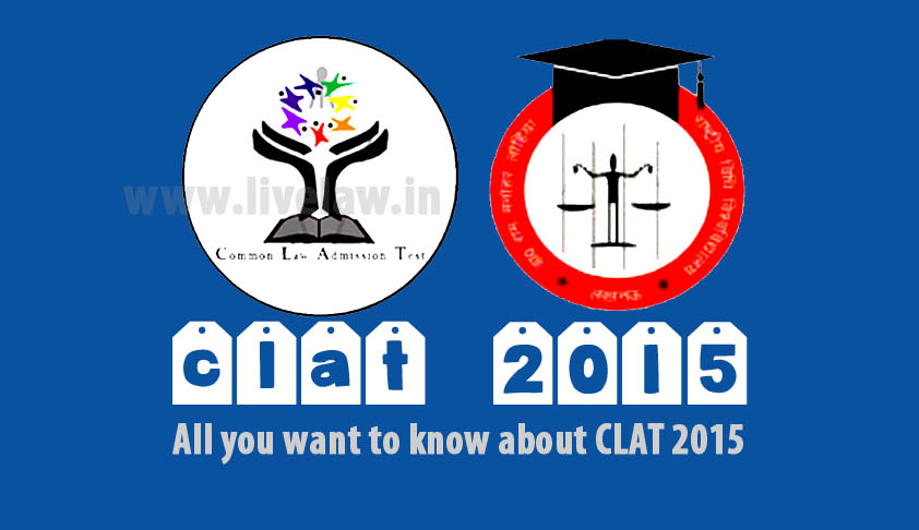 Common Law Admission Test 2015 will be on 10th May 2015; All you want to know about CLAT 2015