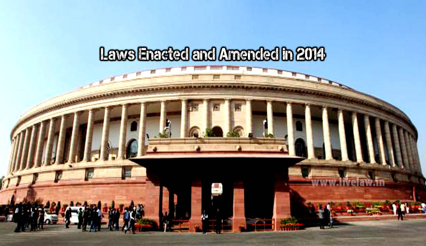 Laws Enacted and Amended in 2014: A Snapshot Laws Enacted and Amended in 2014: A Snapshot