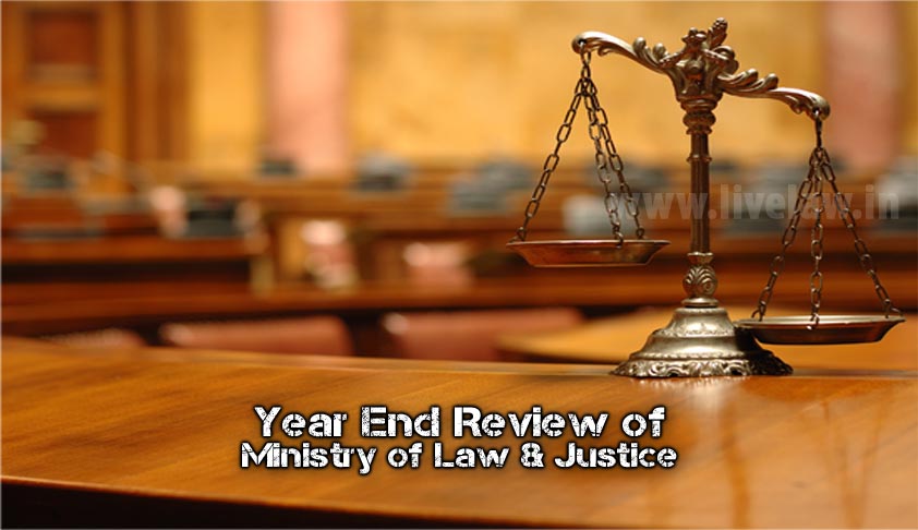 Year End Review of Ministry of Law & Justice Year End Review of Ministry of Law & Justice