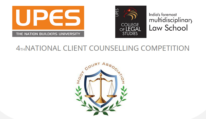 4th National Client Counselling Competition - University of Petroleum & Energy Studies
