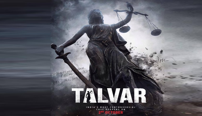 Movie Review; TALVAR - An Indictment of the Indian Legal System?