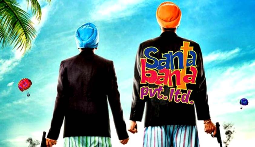 Demand for ban on release of the film “Santa Banta Pvt. Ltd”: Delhi HC leaves the decision to CBFC [Read Order]