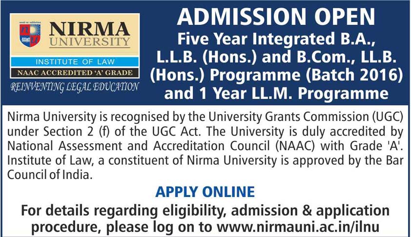 Institute of Law, Nirma University - Admission 2016 Institute of Law, Nirma University - Admission 2016