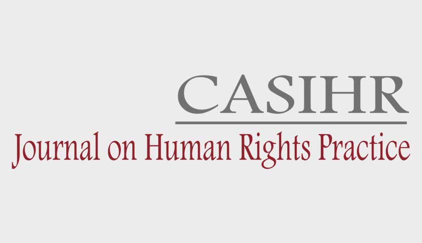 Call for Papers - CASIHR Journal On Human Rights Practice: Submit by Aug 10, 2018