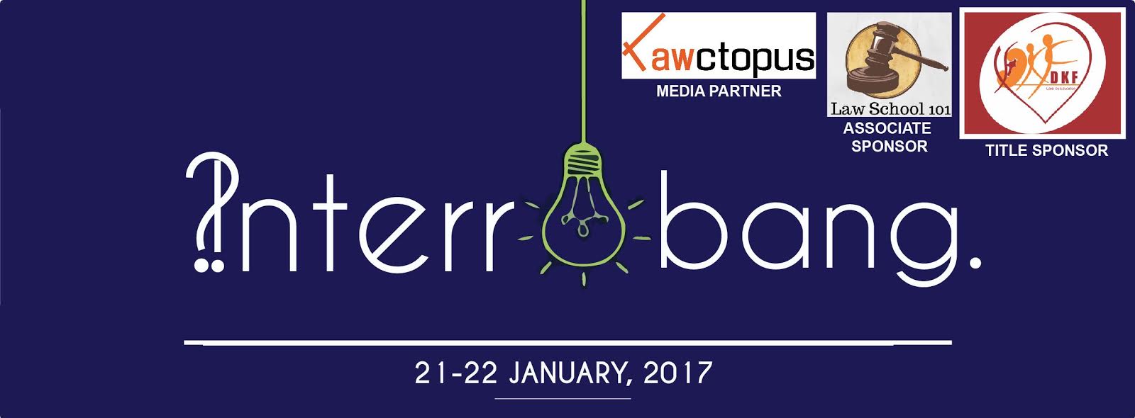 Interrobang- 4th NALSAR Quiz Fest 2017 Interrobang- 4th NALSAR Quiz Fest 2017