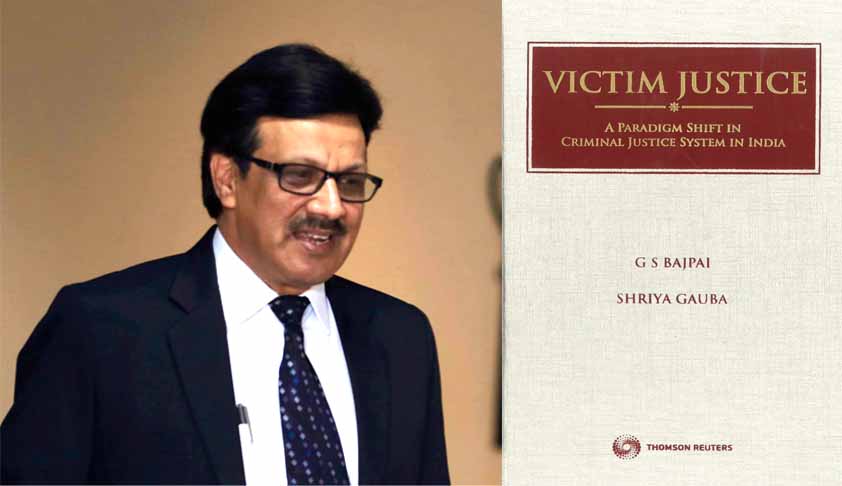 ‘Victim Justice Is An Aspiration Of A Progressing Society’: Interview With Professor G.S.BAJPAI