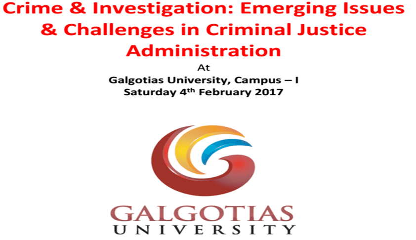 International Conference On “Crime & Investigation: Emerging Issues & Challenges in Criminal Justice Administration”