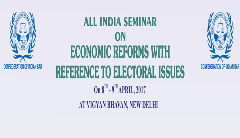 All India Seminar on “Economic Reforms with Reference to Electoral Issues”