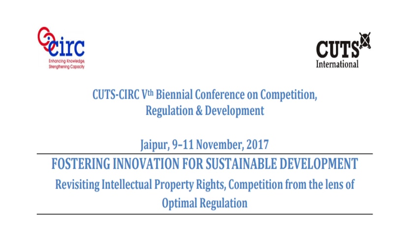 Call for Papers: CUTS/CIRC 5th Competition, Regulation and Development Conference Call for Papers: CUTS/CIRC 5th Competition, Regulation and Development Conference