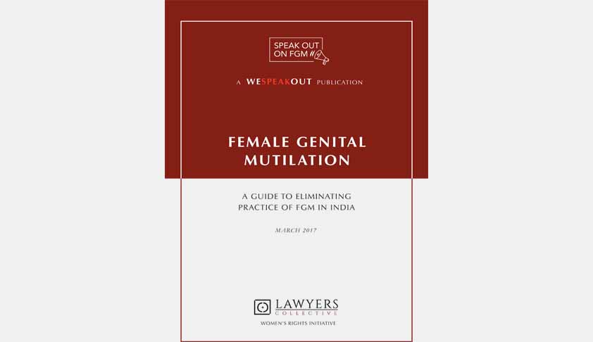 Lawyers Collective Recommends To Implement Law Against Female Genital Mutilation [Read Report]