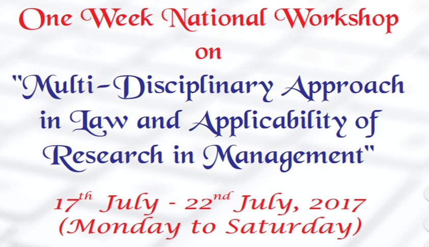 One Week National Workshop on Multi-Disciplinary Approach in Law and Applicability of Research in Management