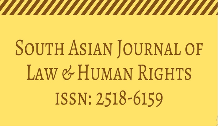 Call For Papers: South Asian Journal of Law and Human Rights [Volume 3 Issue 1]