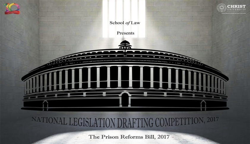 National Legislation Drafting Competition, 2017:School of Law,Christ University National Legislation Drafting Competition, 2017:School of Law,Christ University