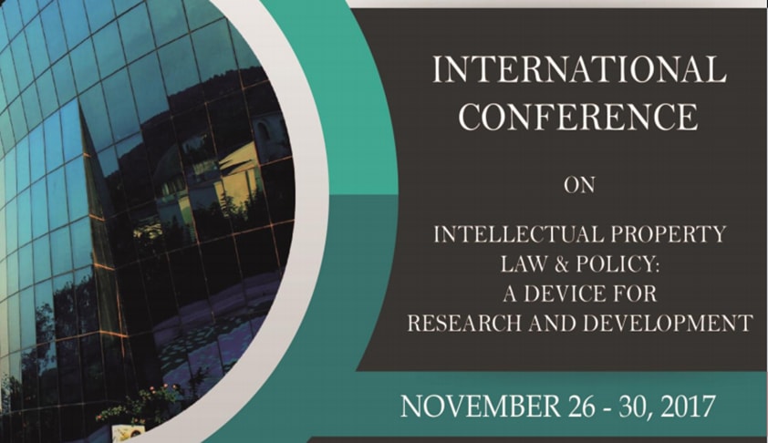 Call for Papers: International Conference on IP Law and Policy: A Device for Research & Development Call for Papers: International Conference on IP Law and Policy: A Device for Research & Development