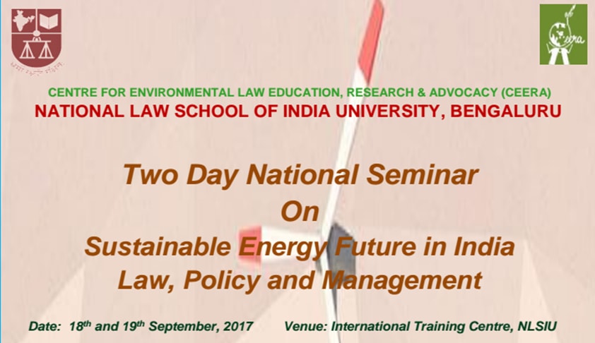 Two Day National Seminar on Sustainable Energy Future In India, Law, Policy And Management Two Day National Seminar on Sustainable Energy Future In India, Law, Policy And Management
