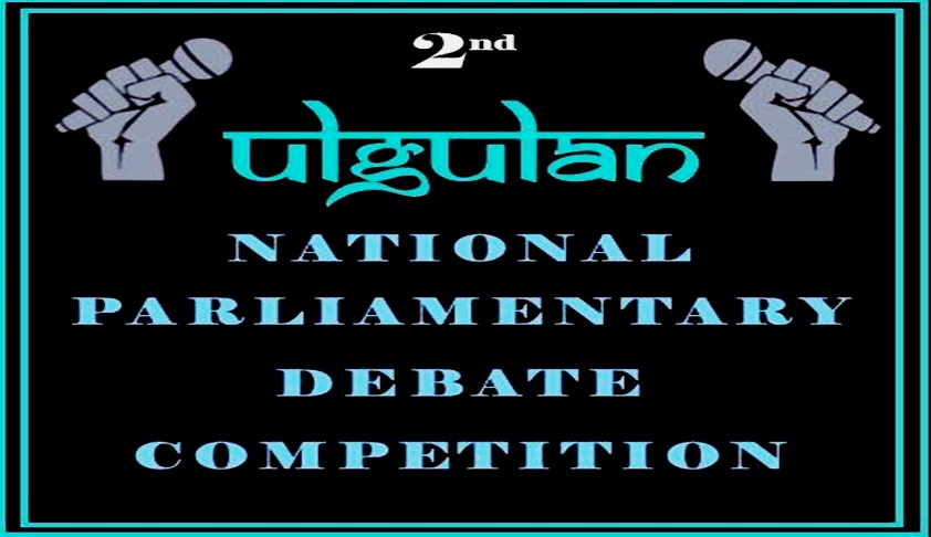 NUSRL: 2nd Ulgulan National Parliamentary Debate NUSRL: 2nd Ulgulan National Parliamentary Debate