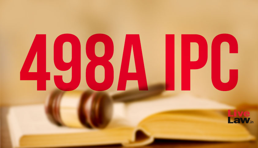 Cruelty To Women [498A] Apex Ruling: Wise Resolution?