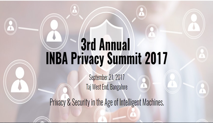 3rd Annual INBA India Privacy Summit 2017 3rd Annual INBA India Privacy Summit 2017