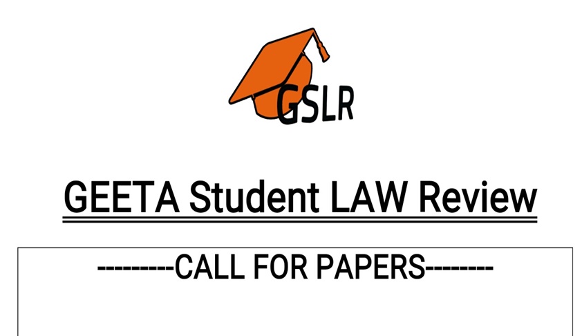Call for Papers: Geeta Student Law Review, Volume 1 Issue I
