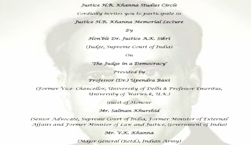 Justice H.R. Khanna Memorial Lecture Justice H.R. Khanna Memorial Lecture