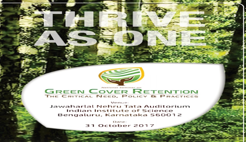 National Seminar on Green Cover Retention [Oct 31, Bangalore]