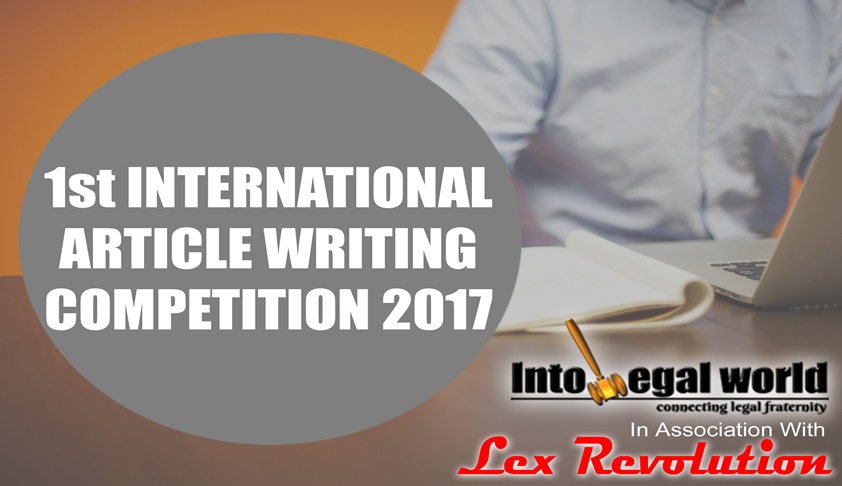 Into Legal World and Lex Revolution’s 1st International Article Writing Competition 2017