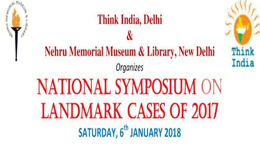 National Symposium On Landmark Cases [6th Jan, New Delhi]