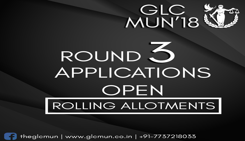 Call for Delegate Applications: Round 3 of GLCMUN18 [Rolling Allotments]