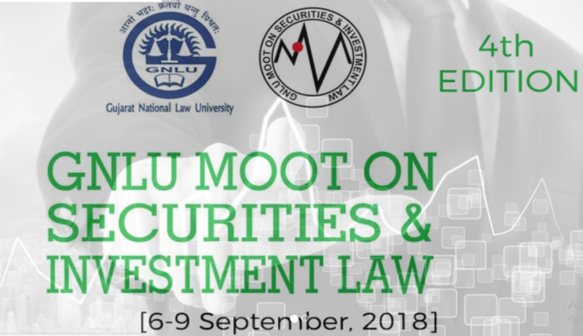 4th GNLU Moot on Securities and Investment Law [6th-9th Sept]