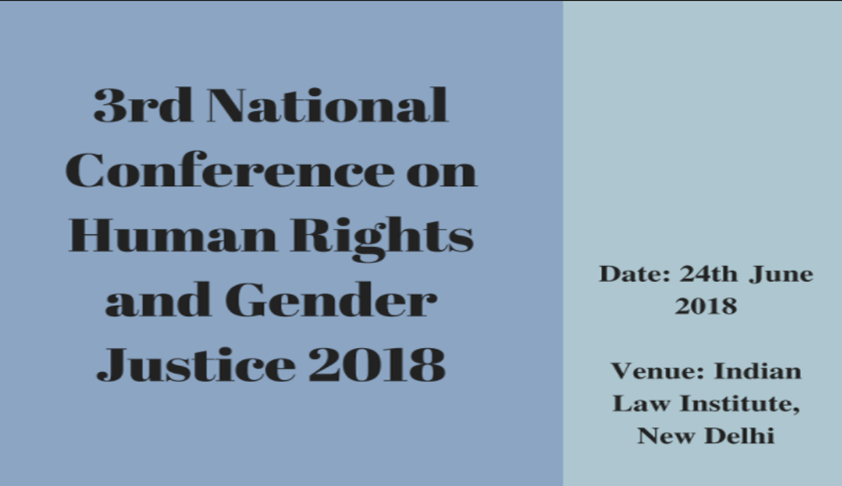 Call for Papers: 3rd National Conference on Human Rights and Gender Justice 2018, New Delhi Call for Papers: 3rd National Conference on Human Rights and Gender Justice 2018, New Delhi