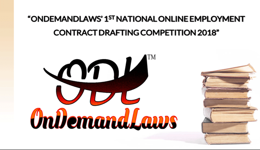 Ondemandlaws’ 1st National Online Employment Contract Drafting Competition 2018 Ondemandlaws’ 1st National Online Employment Contract Drafting Competition 2018