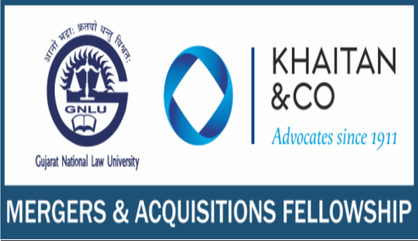 Call For papers: Evolving Jurisprudence in Mergers & Acquisitions by GNLU-Khaitan & Co. M&A Fellowship Call For papers: Evolving Jurisprudence in Mergers & Acquisitions by GNLU-Khaitan & Co. M&A Fellowship