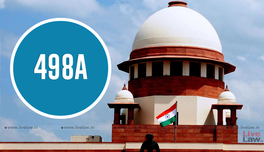 Plea Seeking Reconsideration Of Directions On 498A IPC In Rajesh Sharmas Case: SC To Pronounce Judgement Tomorrow