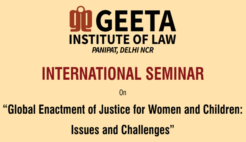 Geeta Institute Of Law’s Seminar On Justice For Women & Children [18th Nov; Panipat]