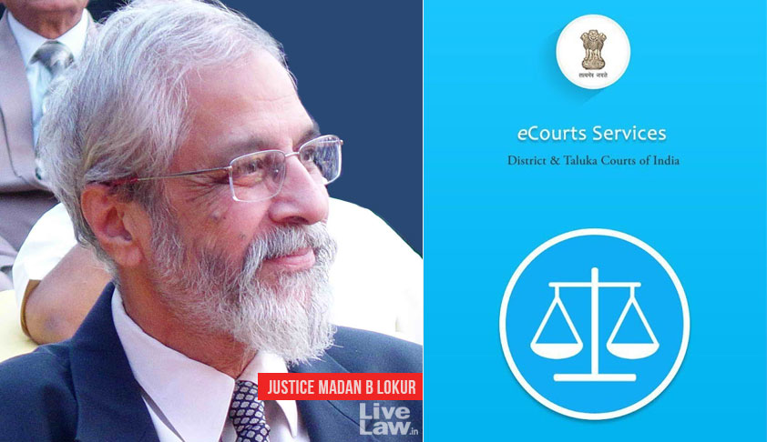 e-Courts Services Mobile App Is Remarkably Versatile:Justice Lokur, Here Are The Prominent Features Of The New Version