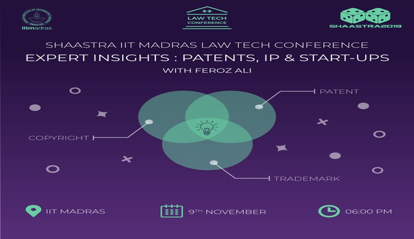 IIT Madras’ Law Tech Summit On Patents [9th Nov]