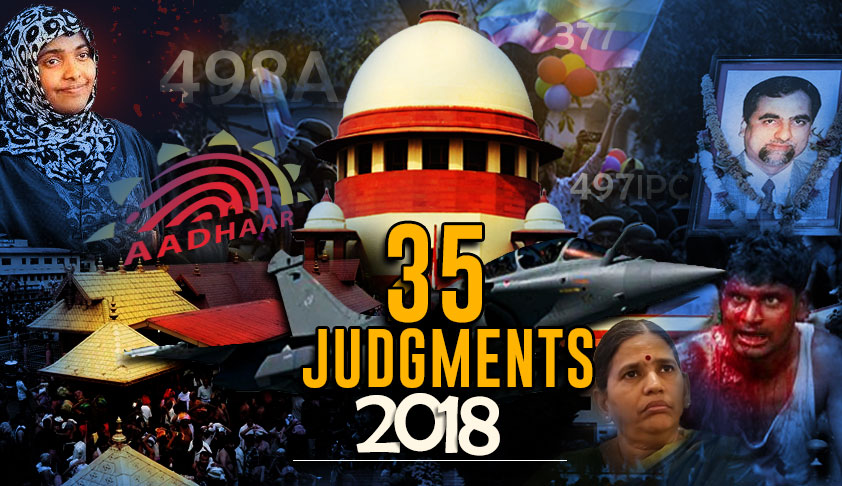 The Good And Bad : Read 35 Important Supreme Court Judgments Of 2018 The Good And Bad : Read 35 Important Supreme Court Judgments Of 2018