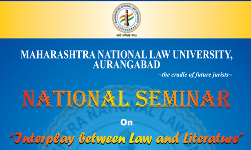 Call For Papers: MNLU Aurangabads Natl Seminar On Interplay Between Law And Literature [3rd Mar]