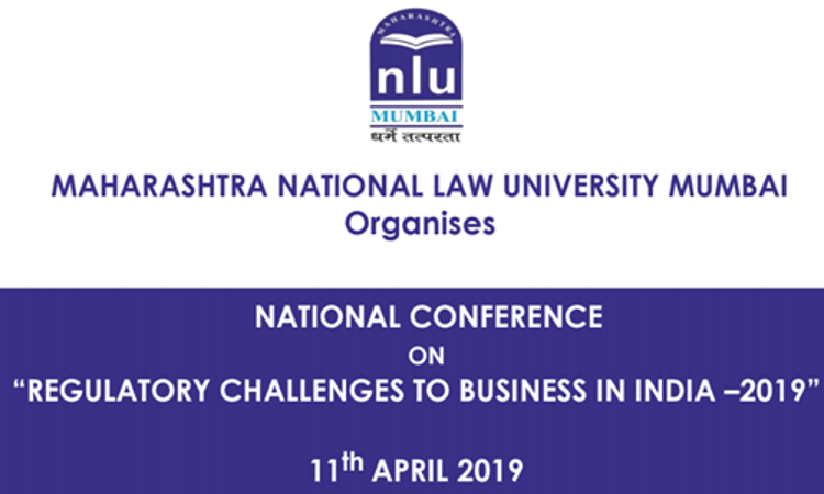 MNLU Mumbais Natl Conference On Regulatory Challenges To Business [11th Apr]