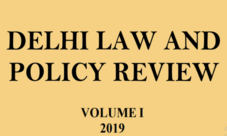 Call For Papers: Delhi Law And Policy Review, Volume 1 By Law Centre II