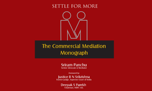 [Book Review] The Commercial Mediation Monograph By Sriram Panchu