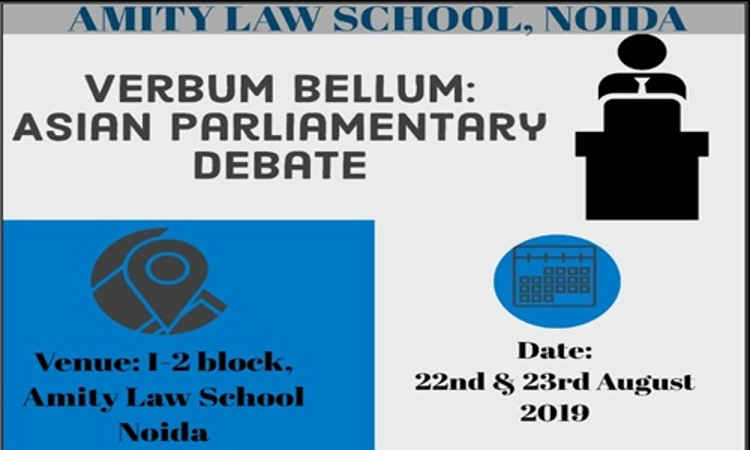 ALS Noidas 1st Asian Parliamentary Debate Verbal Bellum [22nd-23rd August]