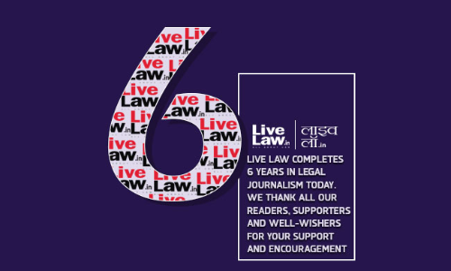 LiveLaw Turns 6