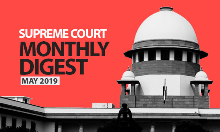 Supreme Court Monthly Digest- May 2019 Supreme Court Monthly Digest- May 2019