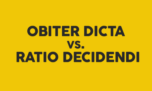 Obiter Dicta And Ratio Decidendi-A Tug of War