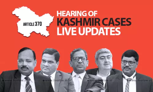 [Live Updates From Supreme Court] Kashmir -Article 370 Hearing