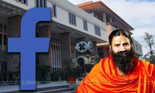 Why Are you Aggrieved By Global Injunction Order?: Delhi HC Asks Facebook In Baba Ramdevs Case